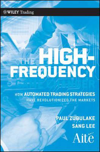 Cover image for The High Frequency Game Changer: How Automated Trading Strategies Have Revolutionized the Markets