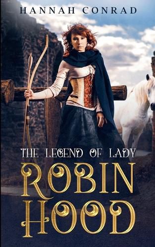 Cover image for The Legend of Lady Robin Hood