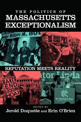 Cover image for The Politics of Massachusetts Exceptionalism: Reputation Meets Reality