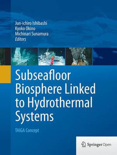 Cover image for Subseafloor Biosphere Linked to Hydrothermal Systems: TAIGA Concept