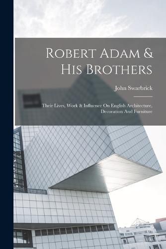 Robert Adam & His Brothers