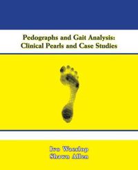 Cover image for Pedographs and Gait Analysis: Clinical Pearls and Case Studies