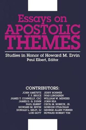 Cover image for Essays on Apostolic Themes: Studies in Honor of Howard M. Ervin