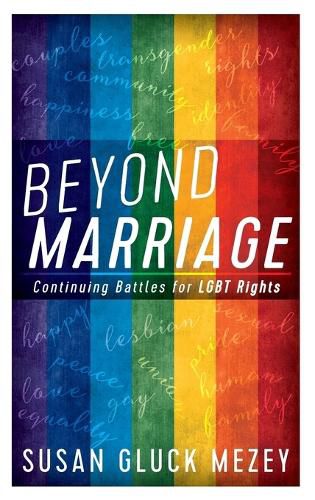 Cover image for Beyond Marriage: Continuing Battles for LGBT Rights