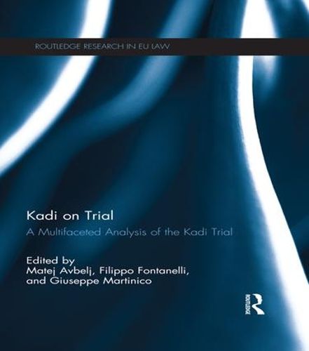 Cover image for Kadi on Trial: A Multifaceted Analysis of the Kadi Trial