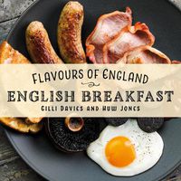 Cover image for Flavours of England: English Breakfast