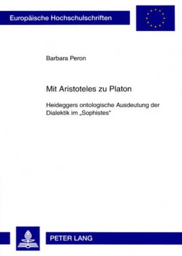 Cover image for Mit Aristoteles Zu Platon: Heideggers Ontologische Ausdeutung Der Dialektik Im  Sophistes