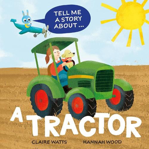 Cover image for Tell Me a Story About: A Tractor