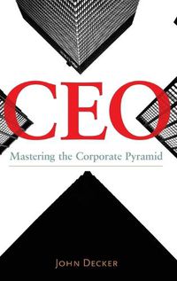 Cover image for CEO: Mastering the Corporate Pyramid