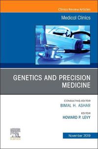 Cover image for Genetics and Precision Medicine,An issue of Medical Clinics of North America