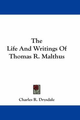 The Life and Writings of Thomas R. Malthus