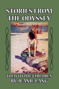 Cover image for Stories from the Odyssey Told to the Children