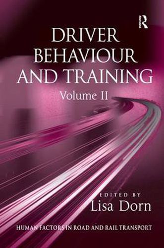 Cover image for Driver Behaviour and Training: Volume 2