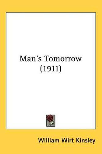 Cover image for Man's Tomorrow (1911)