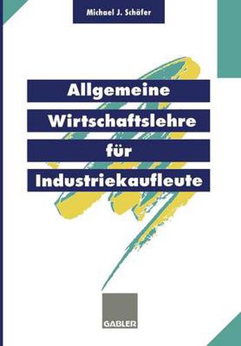 Allgemeine Wirtschaftslehre Fur Industriekaufleute