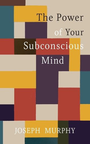 Cover image for The Power of Your Subconscious Mind