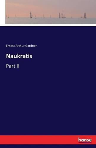 Naukratis: Part II