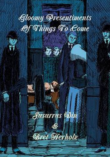 Cover image for Gloomy Presentiments Of Things To Come