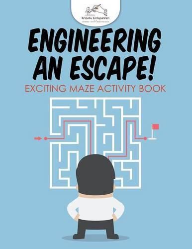 Cover image for Engineering an Escape! Exciting Maze Activity Book