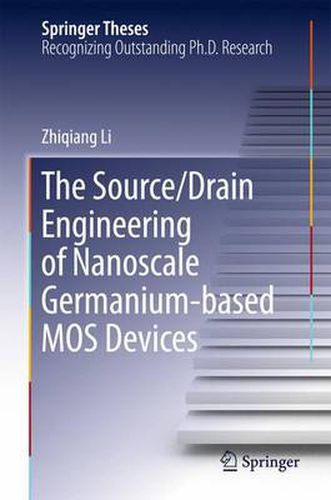 Cover image for The Source/Drain Engineering of Nanoscale Germanium-based MOS Devices