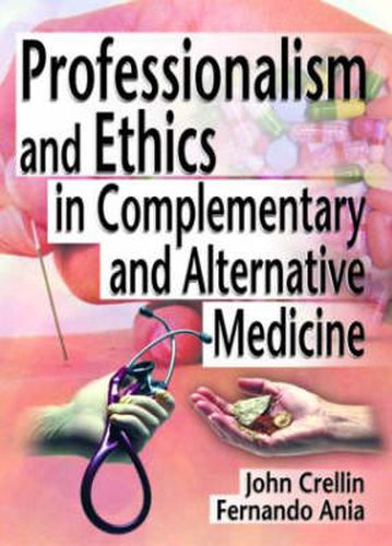 Cover image for Professionalism and Ethics in Complementary and Alternative Medicine