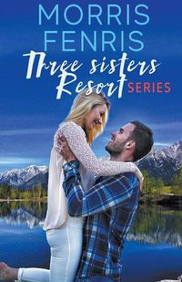 Cover image for Three Sisters Resort Series