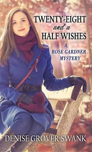 Cover image for Twenty-Eight and a Half Wishes: A Rose Gardner Mystery