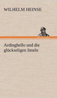 Cover image for Ardinghello Und Die Gluckseligen Inseln