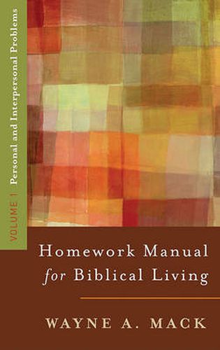 Cover image for Homework Manual for Biblical Living: Personal and Interpersonal Problems
