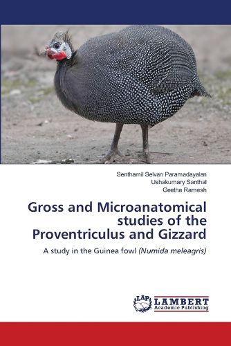 Cover image for Gross and Microanatomical studies of the Proventriculus and Gizzard