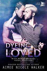 Cover image for Dyeing to be Loved (Curl Up and Dye Mysteries, #1)