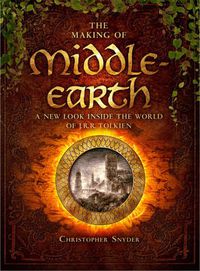Cover image for The Making of Middle-earth: A New Look Inside the World of J. R. R. Tolkien