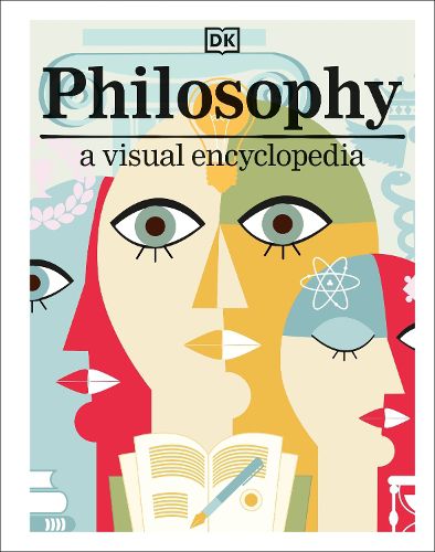 Philosophy: A Visual Encyclopedia