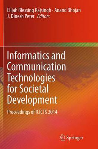 Cover image for Informatics and Communication Technologies for Societal Development: Proceedings of ICICTS 2014