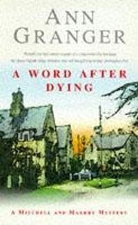 Cover image for A Word After Dying (Mitchell & Markby 10): A cosy Cotswolds crime novel of murder and suspicion