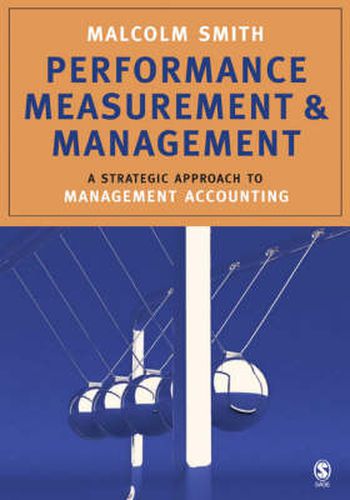 Cover image for Performance Measurement and Management: A Strategic Approach to Management Accounting