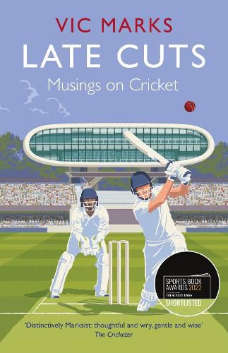 Cover image for Late Cuts: Musings on cricket