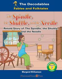 Cover image for The Spindle, the Shuttle, and the Needle