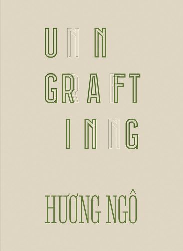 Cover image for Huong Ngo: Ungrafting