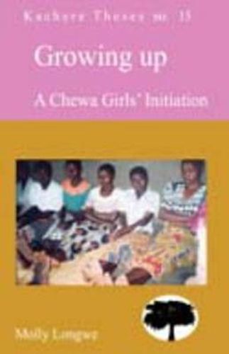 Cover image for Growing Up: A Chewa Girls Initiation