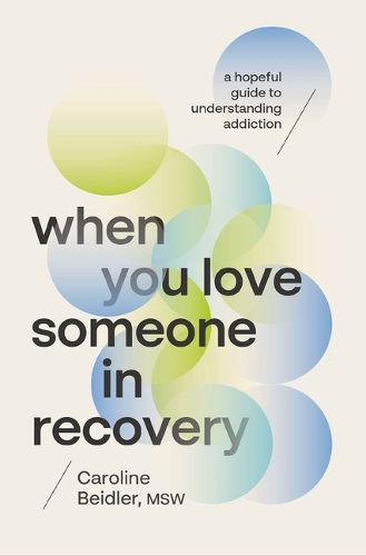 Cover image for When You Love Someone in Recovery