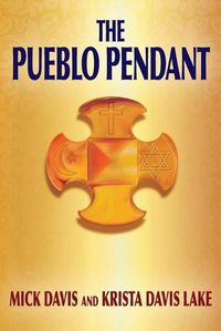 Cover image for The Pueblo Pendant