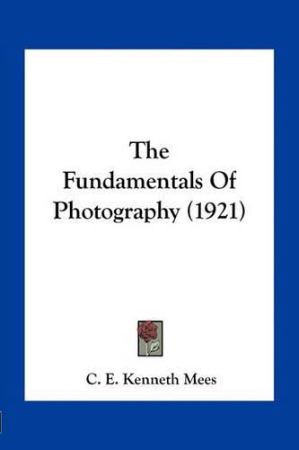 Cover image for The Fundamentals of Photography (1921)