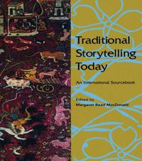 Cover image for Traditional Storytelling Today: An International Sourcebook