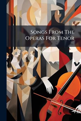 Cover image for Songs From The Operas For Tenor