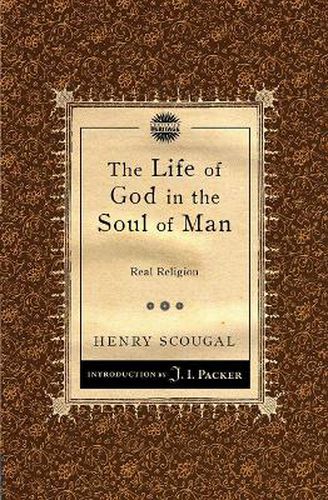 Cover image for The Life of God in the Soul of Man: Real Religion