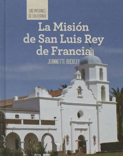 Cover image for La Mision de San Luis Rey de Francia (Discovering Mission San Luis Rey de Francia)