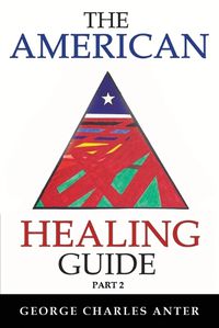 Cover image for The American Healing Guide Part 2