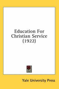 Cover image for Education for Christian Service (1922)
