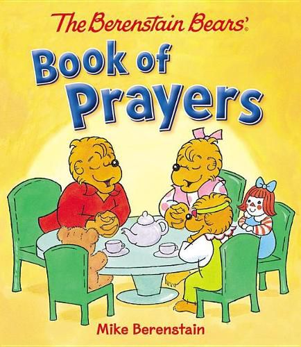 The Berenstain Bears Book of Prayers